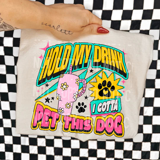 HOLD MY DRINK TEE