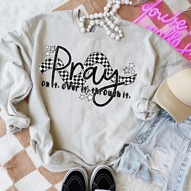 PRAY ON IT, OVER IT TEE
