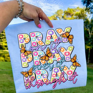 PRAY ON IT TEE