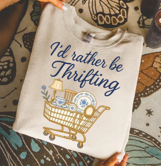 I'S RATHER BE THRIFTING TEE