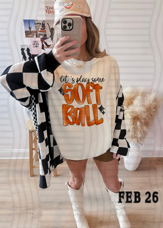 LET'S PLAY SOME SOFTBALL TEE -VARIETY OF COLRS
