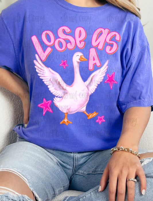 LOOSE AS A GOOSE TEE