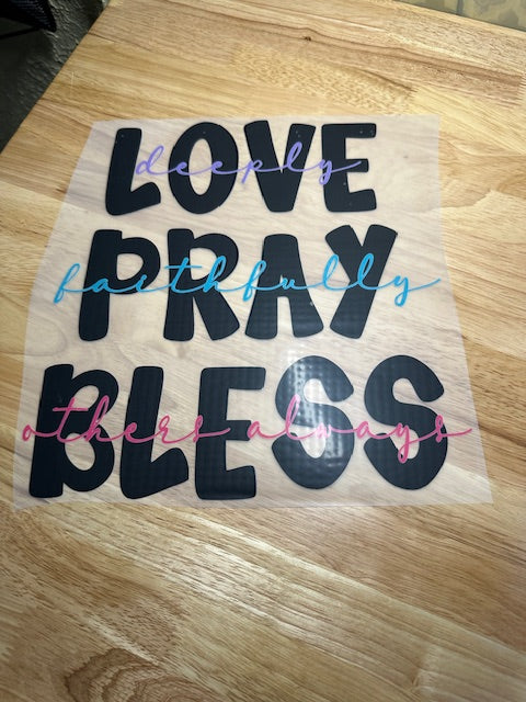 LOVE PRAY BLESS