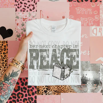 HER NEXT CHAPTER IS PEACE TEE