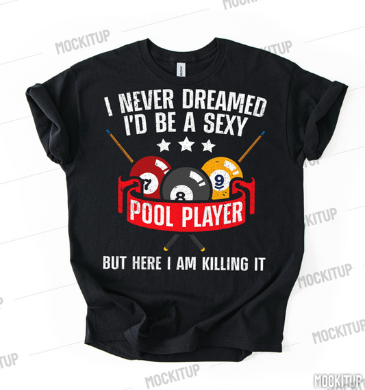 I NEVER DREAMED POOL TEE