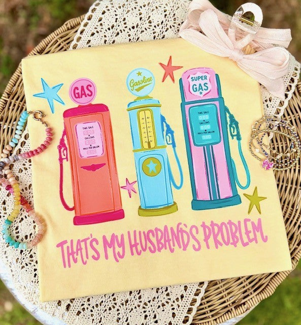 THATH'S MY HUSBANDS PROBLEM TEE